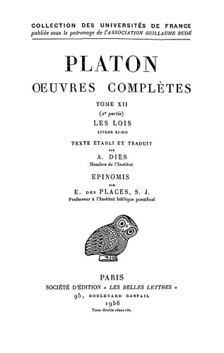 Platon: Œuvres complètes. Tome XII, 2e partie: Les Lois, Livres XI-XII - Epinomis