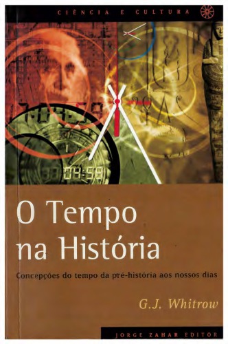 O Tempo na História: Concepções do Tempo da Pré-história aos nossos dias