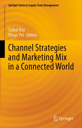 Channel Strategies And Marketing Mix In A Connected World