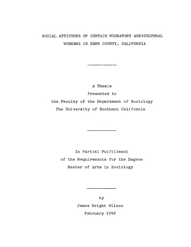 Social attitudes of certain migratory agricultural workers in Kern County, California