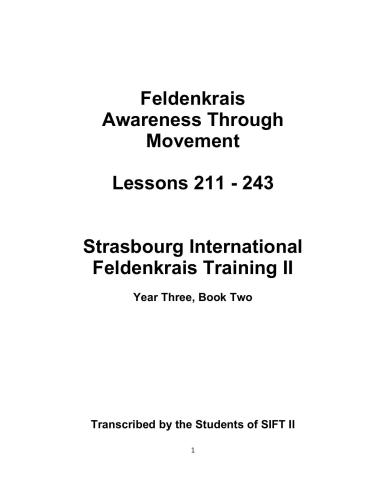 Awareness Through Movement Transcripts (Strasbourg International Feldenkrais Teacher Training II, 1996-2000)