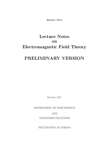 Lecture Notes on Electromagnetic Field Theory