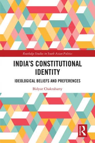 India’s constitutional identity : ideological beliefs and preferences