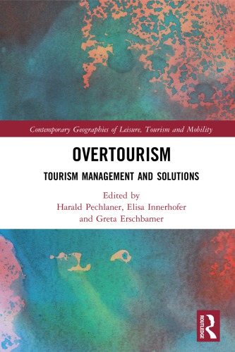 Overtourism : tourism management and solutions