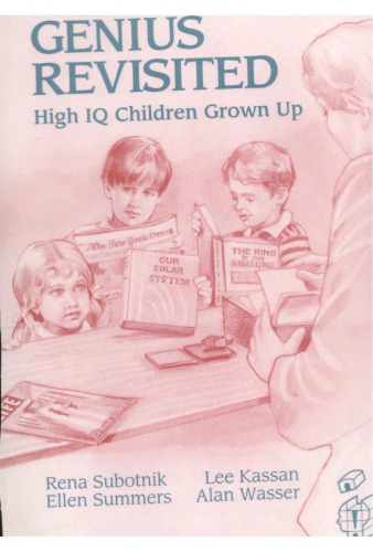 Genius Revisited: High IQ Children Grown Up