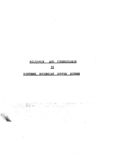 Silicosis and Tuberculosis in Northern Rhodesian Copper Miners