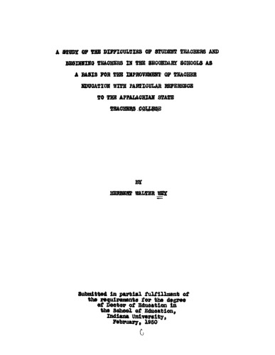 A study of the difficulties of student teachers and beginning teachers as a basis for improvement of teacher education with particular reference to Appalachian State Teachers College