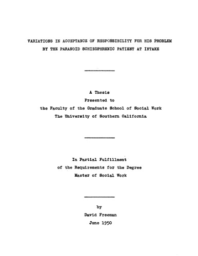 Variations in acceptance of responsibility for his problem by the paranoid schizophrenic patient at intake