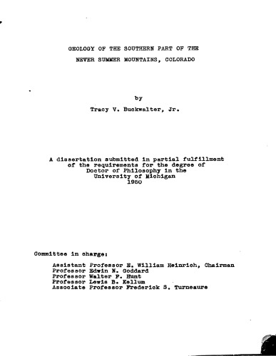 GEOLOGY OF THE SOUTHERN PART OF THE NEVER SUMMER MOUNTAINS, COLORADO