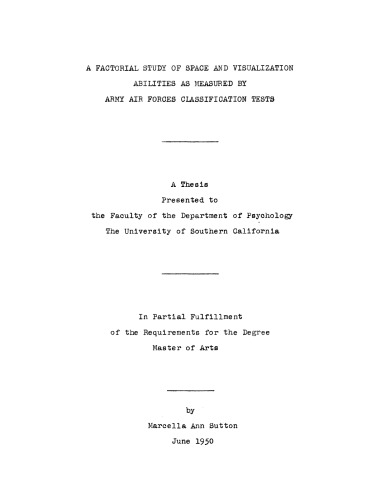 A factorial study of space and visualization abilities as measured by Army Air Force classification tests