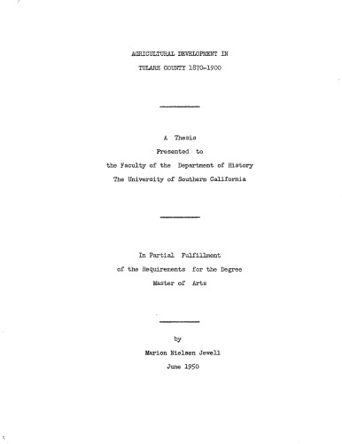 Agricultural development in Tulare County: 1870-1900