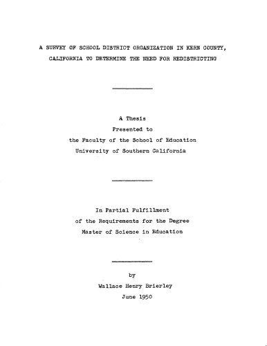 A survey of school district organization in Kern County, California to determine the need for redistricting