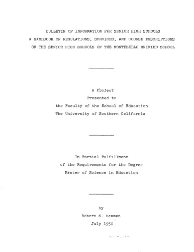 Bulletin of information for senior high schools: A handbook on regulations, services, and course descriptions of the senior high schools of the Montebello Unified School