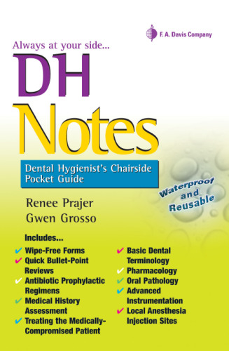 DH notes : dental hygienist’s chairside pocket guide