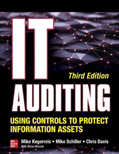 IT Auditing Using Controls to Protect Information Assets