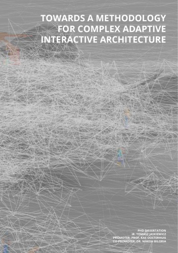 Towards a methodology for complex adaptive interactive architecture.