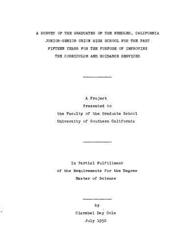 A survey of the graduates of the Needles, California Junior-Senior Union High School for the past fifteen years for the purpose of improving the curriculum and guidance services