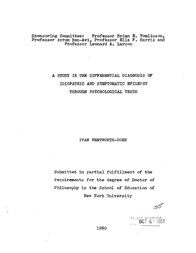 A STUDY IN THE DIFFERENTIAL DIAGNOSIS OF IDIOPATHIC AND SYMPTOMATIC EPILEPSY THROUGH PSYCHOLOGICAL TESTS