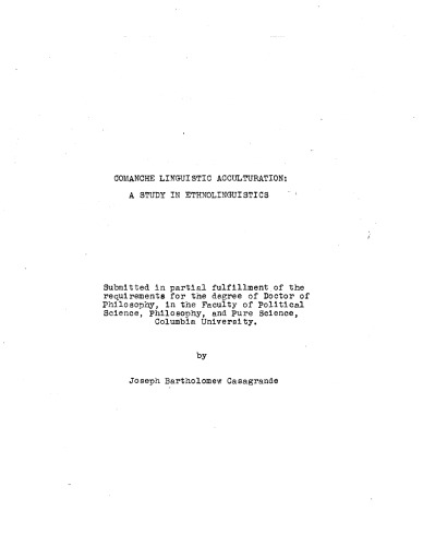 COMANCHE LINGUISTIC ACCULTURATION: A STUDY IN ETHNOLINGUISTICS