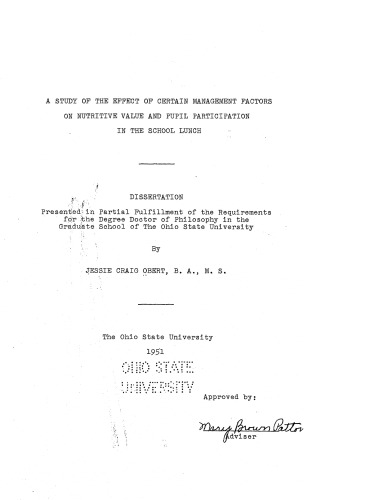 A STUDY OF THE EFFECT OF CERTAIN MANAGEMENT FACTORS ON NUTRITIVE VALUE AND PUPIL PARTICIPATION IN THE SCHOOL LUNCH