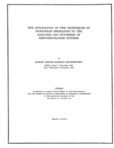 THE APPLICATION OF THE TECHNIQUES OF NONLINEAR MECHANICS TO THE ANALYSIS AND SYNTHESIS OF SERVOMECHANISM SYSTEMS