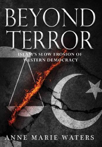 Beyond Terror: Islam’s Slow Erosion of Western Democracy