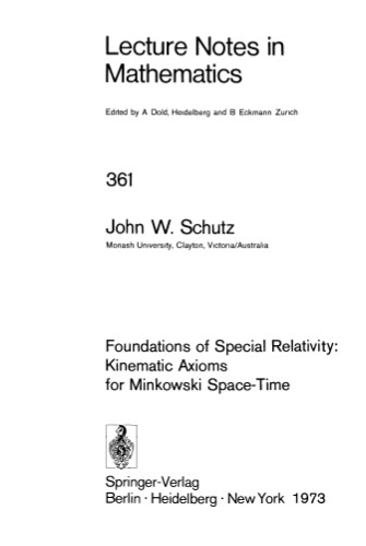 Foundations of special relativity.. kinematic axioms for minkowski space-time