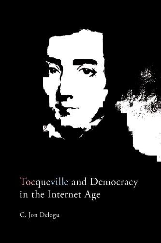 Tocqueville And Democracy In The Internet Age