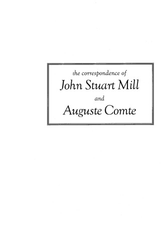 The Correspondence of John Stuart Mill and Auguste Comte