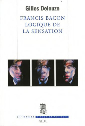 Francis Bacon, logique de la sensation