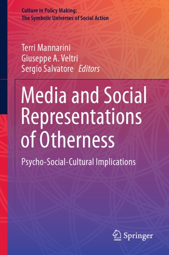 Media And Social Representations Of Otherness: Psycho-Social-Cultural Implications