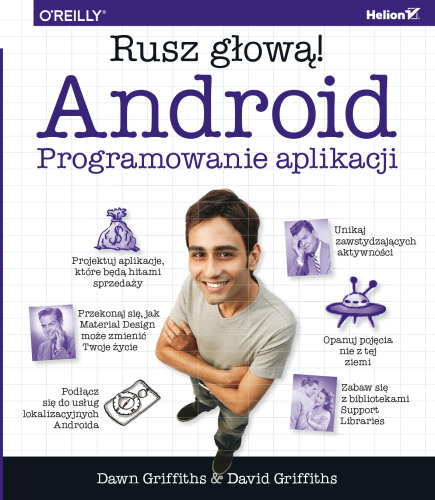 Android. Programowanie aplikacji. Rusz głową!