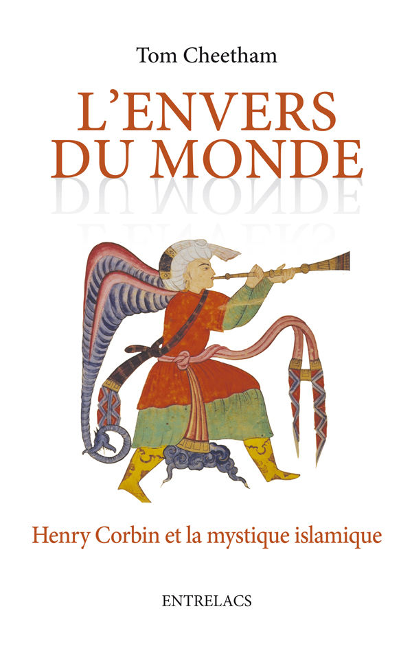 L’envers du monde : Henry Corbin et la mystique islamique (French Edition)