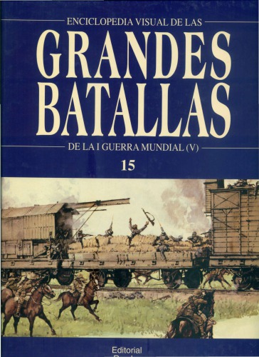 Las Grandes Batallas de La Primera Guerra Mundial parte 5 (Final)