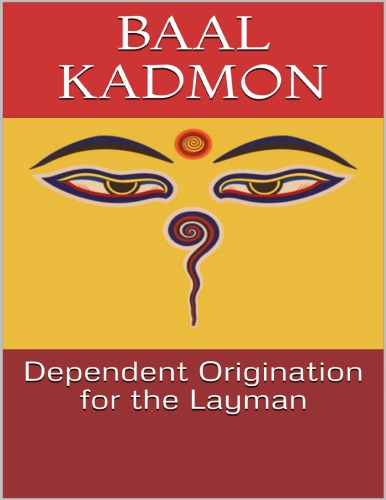 Dependent Origination for the Layman