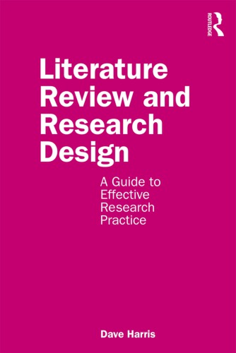 Literature Review And Research Design: A Guide To Effective Research Practice