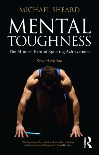 Mental Toughness: The Mindset Behind Sporting Achievement 
 045578965, 978045578967