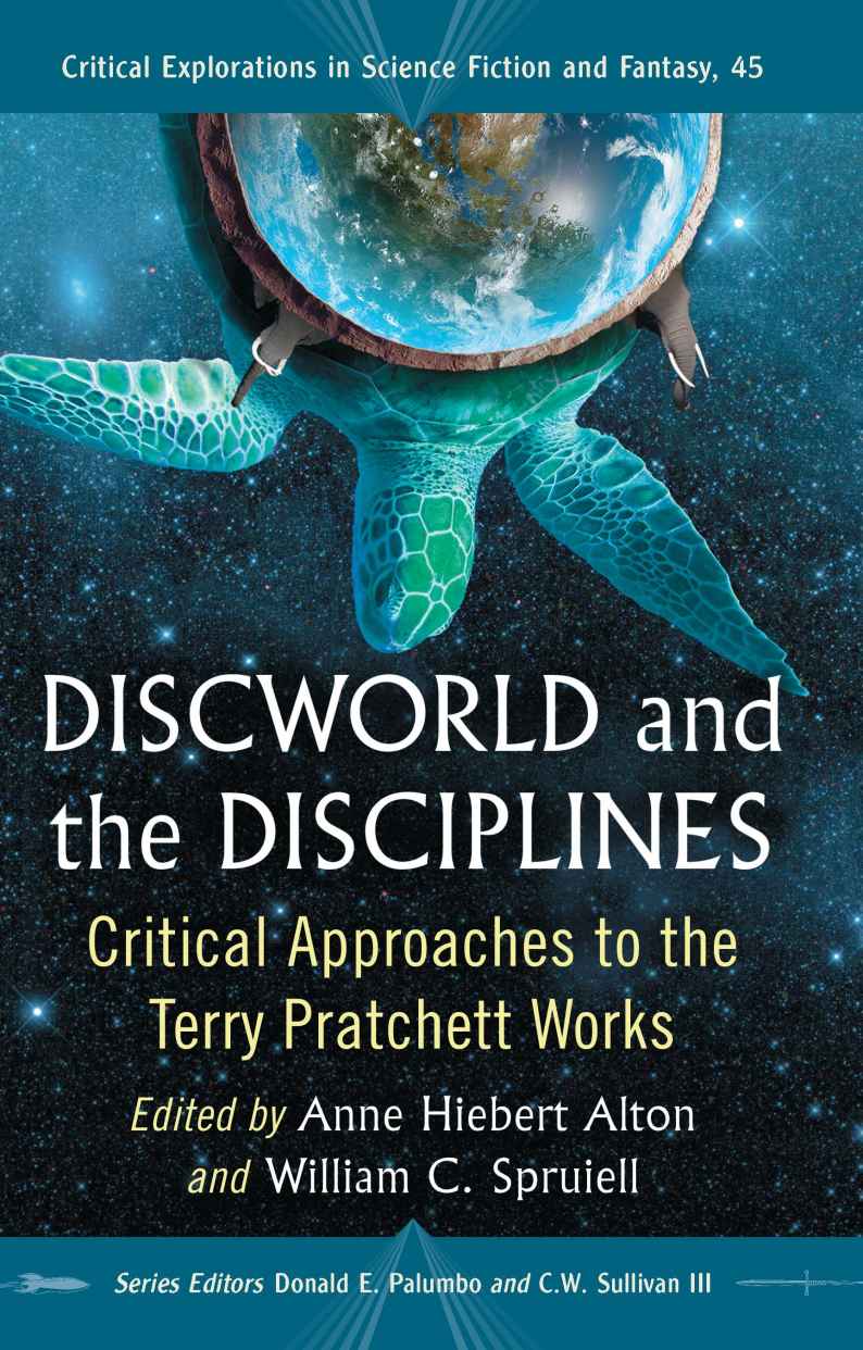 Discworld and the Disciplines: 45 (Critical Explorations in Science Fiction and Fantasy)