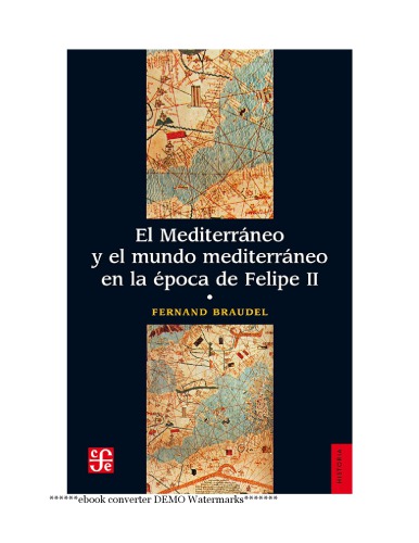 El Mediterráneo y el mundo mediterráneo en la Época de Felipe II