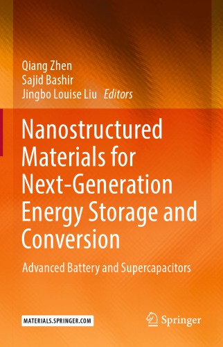 Nanostructured Materials for Next-Generation Energy Storage and Conversion : Advanced Battery and Supercapacitors