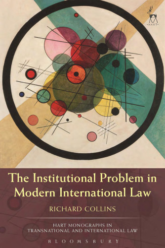 The institutional problem in modern international law