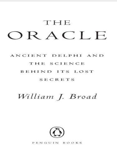 The Oracle: Ancient Delphi and the Science Behind Its Lost Secrets