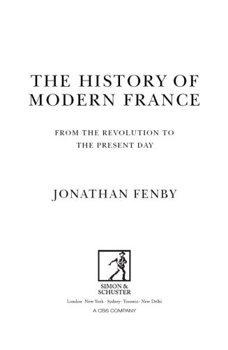 The History of Modern France From The Revolution to the War on Terror