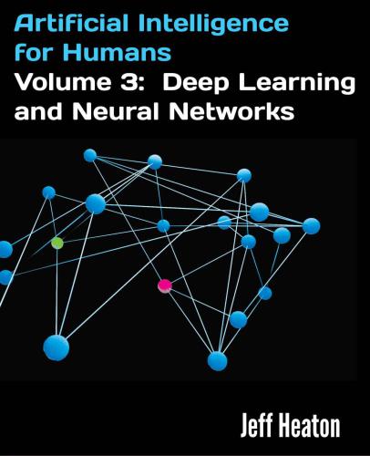 Artificial Intelligence for Humans - Deep Learning and Neural Networks