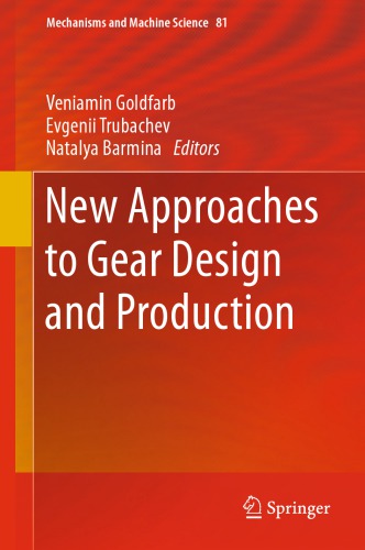 New Approaches To Gear Design And Production