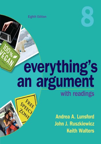 Everything’s an Argument with Readings (8th Edition)