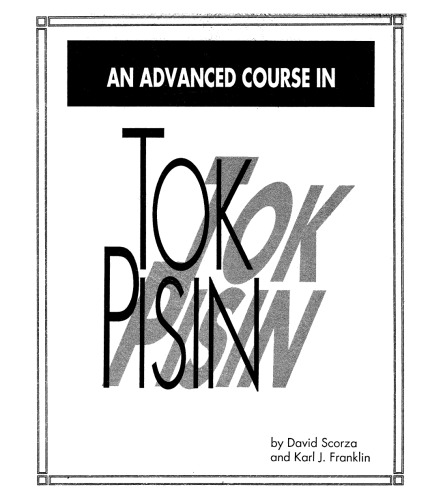 An Advanced Course in Tok Pisin