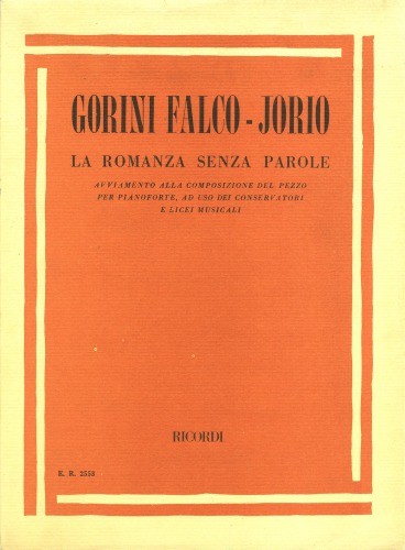 La romanza senza parole. Avviamento alla composizione del pezzo per pianoforte ad uso dei conservatori e licei musicali