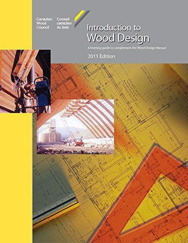 Introduction to Wood Design: A Learning Guide to Complement the Wood Design Manual