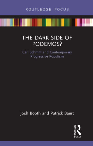 The Dark Side Of Podemos? Carl Schmitt And Contemporary Progressive Populism